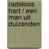 Radeloos hart / Een man uit duizenden