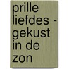 Prille Liefdes - Gekust in de zon door Lynne Graham