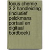 Focus Chemie 3.2 handleiding (inclusief Pelckmans Portaal en digitaal bordboek) door Onbekend