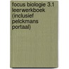 Focus Biologie 3.1 leerwerkboek (inclusief Pelckmans Portaal) door Onbekend