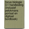 Focus Biologie 3.1 handleiding (inclusief Pelckmans Portaal en digitaal bordboek) by Unknown