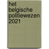 Het Belgische politiewezen 2021 door Sven Bollens