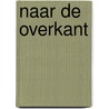 Naar de overkant door Wouter Klootwijk