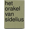 Het Orakel van Sidelius by Rolf Smit