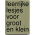 Leerrijke lesjes voor groot en klein