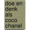 Doe en denk als Coco Chanel door Aurélie Godefroy