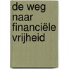 De weg naar financiële vrijheid door Scott Rieckens