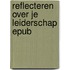 Reflecteren over je leiderschap epub
