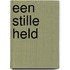 Een stille held