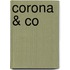 Corona & Co