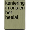 Kentering in ons en het heelal door Spectra Verstraelen