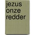 Jezus onze Redder