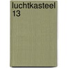 Luchtkasteel 13 by Bart Rensink