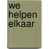 We helpen elkaar