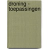 Droning - toepassingen door Onbekend