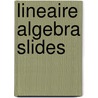 Lineaire Algebra Slides by R. Vandebril