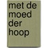 Met de moed der hoop