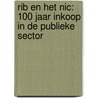 RIB en Het NIC: 100 jaar inkoop in de publieke sector door Onbekend