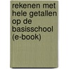 Rekenen met hele getallen op de basisschool (e-book) door Marja van den Heuvel-Panhuizen