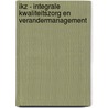 IKZ - Integrale Kwaliteitszorg en verandermanagement by Els Meertens