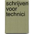 Schrijven voor Technici