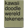Kawaii doodle wereld tekenen door Zainab Khan
