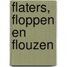Flaters, floppen en flouzen door André Franquin