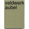 Veldwerk Aubel door Ruud Offermans