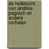 De helletocht van Andries Pagrach en andere verhalen