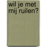 Wil je met mij ruilen? by Nienke van Dijken
