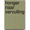 Honger naar vervulling door Modita van Zummeren