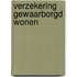 Verzekering Gewaarborgd Wonen