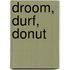Droom, durf, donut