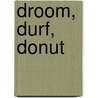 Droom, durf, donut door Vanessa Gerrits