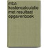 MBA Kostencalculatie met resultaat Opgavenboek