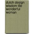 Dutch Design Wisdom Tile Wonderful Woman