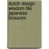 Dutch Design Wisdom Tile Japanese Blossom