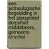 Een archeologische begeleiding in het plangebied dorpshart Middelbeers, gemeente Oirschot