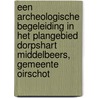 Een archeologische begeleiding in het plangebied dorpshart Middelbeers, gemeente Oirschot by M. Bink