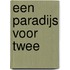 Een paradijs voor twee