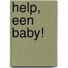 Help, een baby! door Victoria Pade