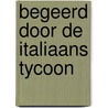 Begeerd door de Italiaans tycoon by Elizabeth Power