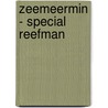 Zeemeermin - special Reefman by Camilla Läckberg