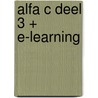 Alfa C Deel 3 + e-learning by Unknown