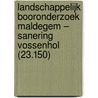 Landschappelijk booronderzoek Maldegem – Sanering Vossenhol (23.150) by K.A. Hebinck
