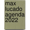 Max Lucado agenda 2022 door Max Lucado