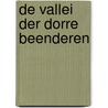 De vallei der dorre beenderen by A. Verschuure