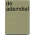 De Ademdief