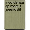 Moordenaar op maat 1: Jugendstil door Yannick Corboz