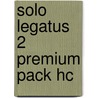 SOLO LEGATUS 2 Premium Pack HC door Onbekend